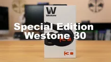 Westone 30 Special Edition Unboxing & First Impressions - Is it any good?